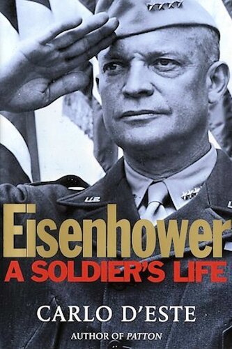 Eisenhower: A Soldier's Life