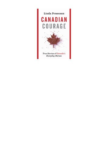 Canadian Courage: Stories of the Everyday Hero Next Door
