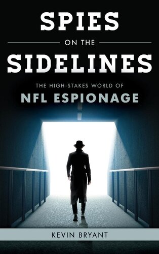 Spies on the Sidelines: The High-Stakes World of NFL Espionage