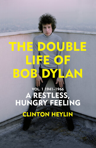 The Man In Me: The Double Life of Bob Dylan -- Vol. 1: 1941–1975