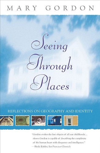 Seeing Through Places: Reflections on Geography and Identity
