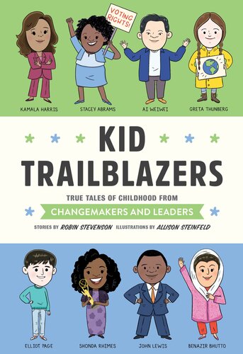 Kid Trailblazers: True Tales of Childhood from Influencers and Leaders