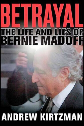 Betrayal: The Life and Lies of Bernie Madoff