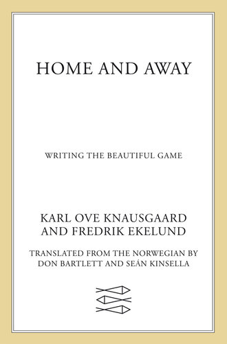Home and Away: Writing the Beautiful Game