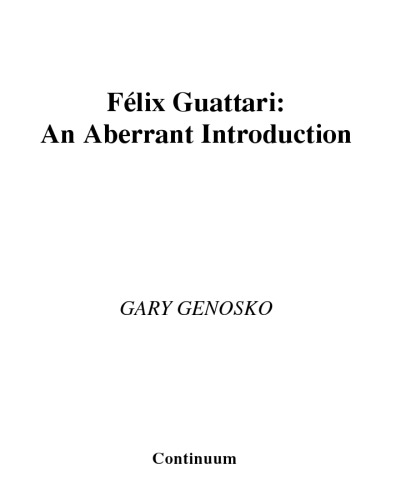 Felix Guattari: An Aberrant Introduction 