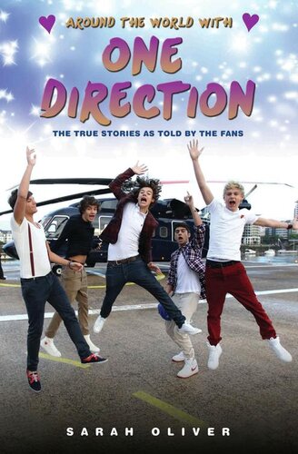 Around the World with One Direction: The True Stories as Told by the Fans