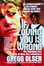 If Loving You Is Wrong Unknown edition by Gregg Olsen (1999) Hardcover