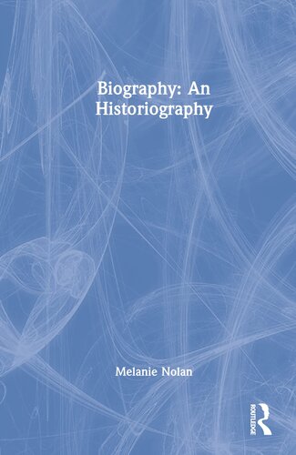 Biography: An Historiography