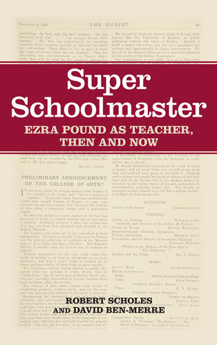 Super Schoolmaster: Ezra Pound as Teacher, Then and Now
