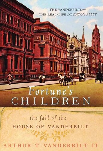 Fortune's Children: The Fall of the House of Vanderbilt