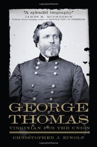George Thomas: Virginian for the Union (Campaigns and Commanders)