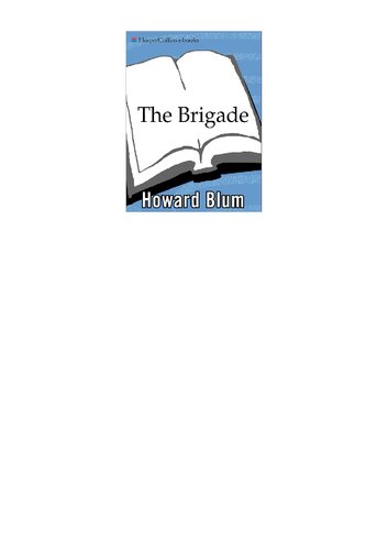 The Brigade: An Epic Story of Vengeance, Salvation & World War II