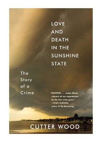 Love and Death in the Sunshine State: The Story of a Murder