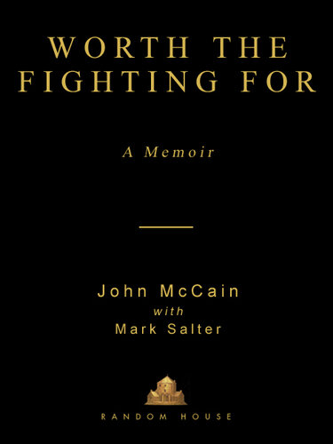 Worth the Fighting For: A Memoir