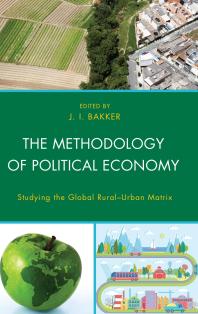 The Methodology of Political Economy: Studying the Global Rural–Urban Matrix