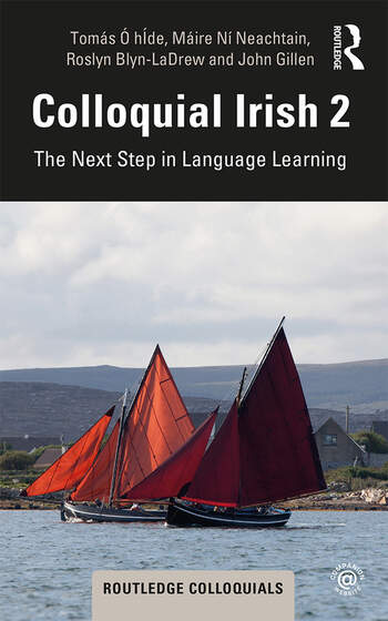 Colloquial Irish 2 - The Next Step in Language Learning