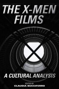 The X-Men Films : A Cultural Analysis