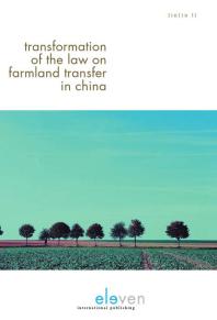 Transformation of the Law on Farmland Transfer in China : From a Governance Perspective