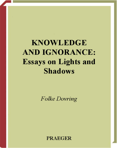 Knowledge and Ignorance: Essays on Lights and Shadows