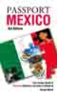 Passport Mexico : Your Pocket Guide to Mexican Business, Customs & Etiquette