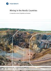Mining in the Nordic Countries : A comparative review of legislation and taxation