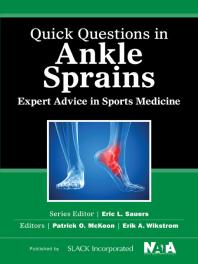 Quick Questions in Ankle Sprains : Expert Advice in Sports Medicine