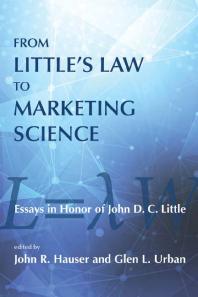 From Little's Law to Marketing Science: Essays in Honor of John D. C. Little