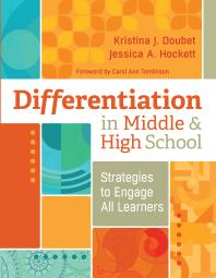 Differentiation in Middle and High School : Strategies to Engage All Learners
