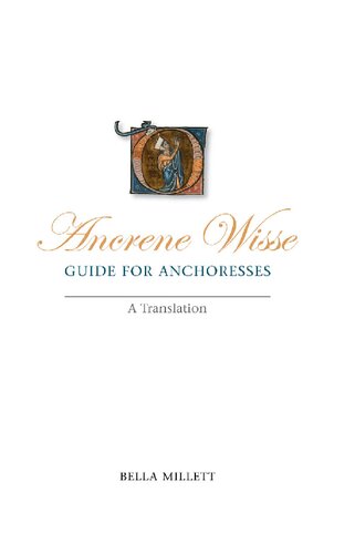 Ancrene Wisse: Guide for Anchoresses: A Translation