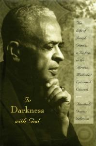In Darkness with God : The Life of Joseph Gomez, a Bishop in the African Methodist Episcopal Church