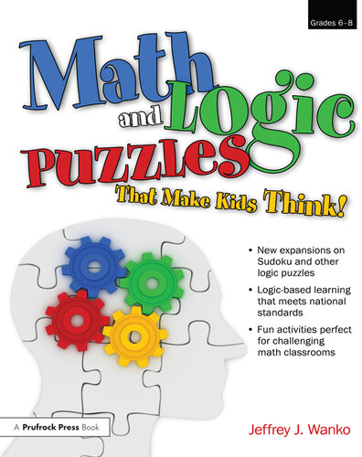 Math and Logic Puzzles That Make Kids Think, Grades 6-8