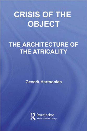 Crisis of the Object: The Architecture of Theatricality