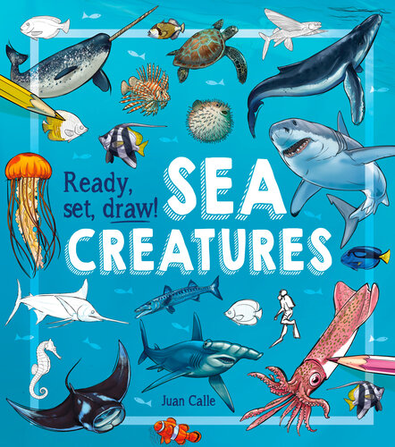 Ready, Set, Draw! Sea Creatures
