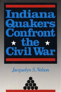 Indiana Quakers Confront the Civil War