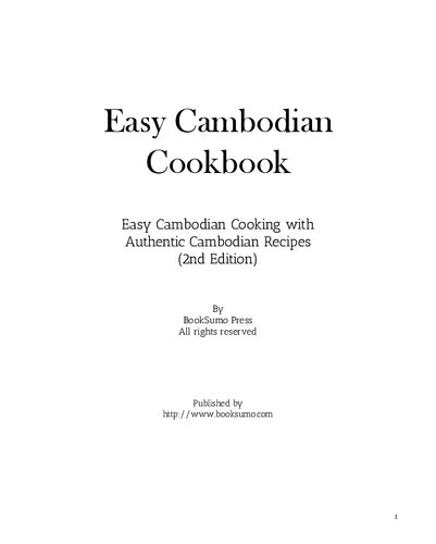 Easy Cambodian Cookbook: Easy Cambodian Cooking with Authentic South-East Asian Recipes