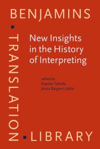 New Insights in the History of Interpreting