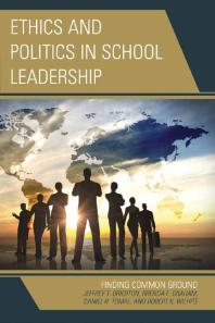 Ethics and Politics in School Leadership : Finding Common Ground