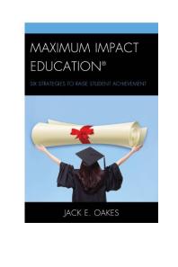 Maximum Impact Education : Six Strategies to Raise Student Achievement