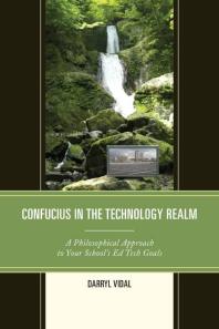 Confucius in the Technology Realm : A Philosophical Approach to your School’s Ed Tech Goals