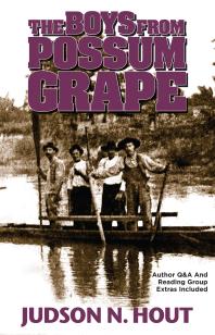 The Boys from Possum Grape : A Novella