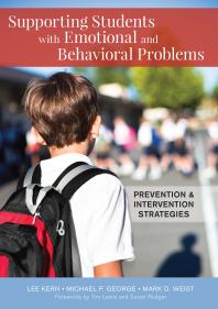 Supporting Students with Emotional and Behavioral Problems : Prevention and Intervention Strategies