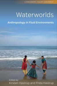 Waterworlds : Anthropology in Fluid Environments