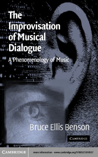 The Improvisation of Musical Dialogue: A Phenomenology of Music