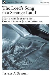 The Lord's Song in a Strange Land : Music and Identity in Contemporary Jewish Worship