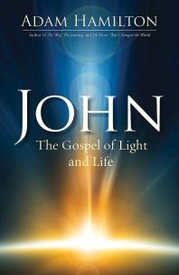 John : The Gospel of Light and Life