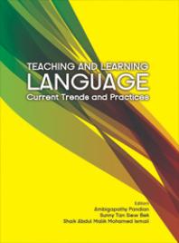 Teaching and Learning Language: Current Trends and Practices