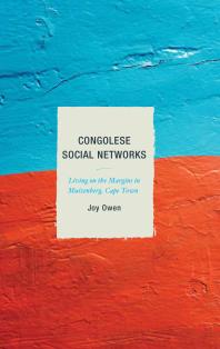 Congolese Social Networks : Living on the Margins in Muizenberg, Cape Town