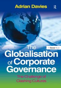 The Globalisation of Corporate Governance : The Challenge of Clashing Cultures