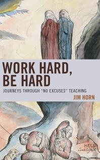 Work Hard, Be Hard : Journeys Through 