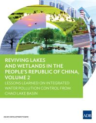 Reviving Lakes and Wetlands in the People's Republic of China, Volume 2 : Lessons Learned on Integrated Water Pollution Control from Chao Lake Basin